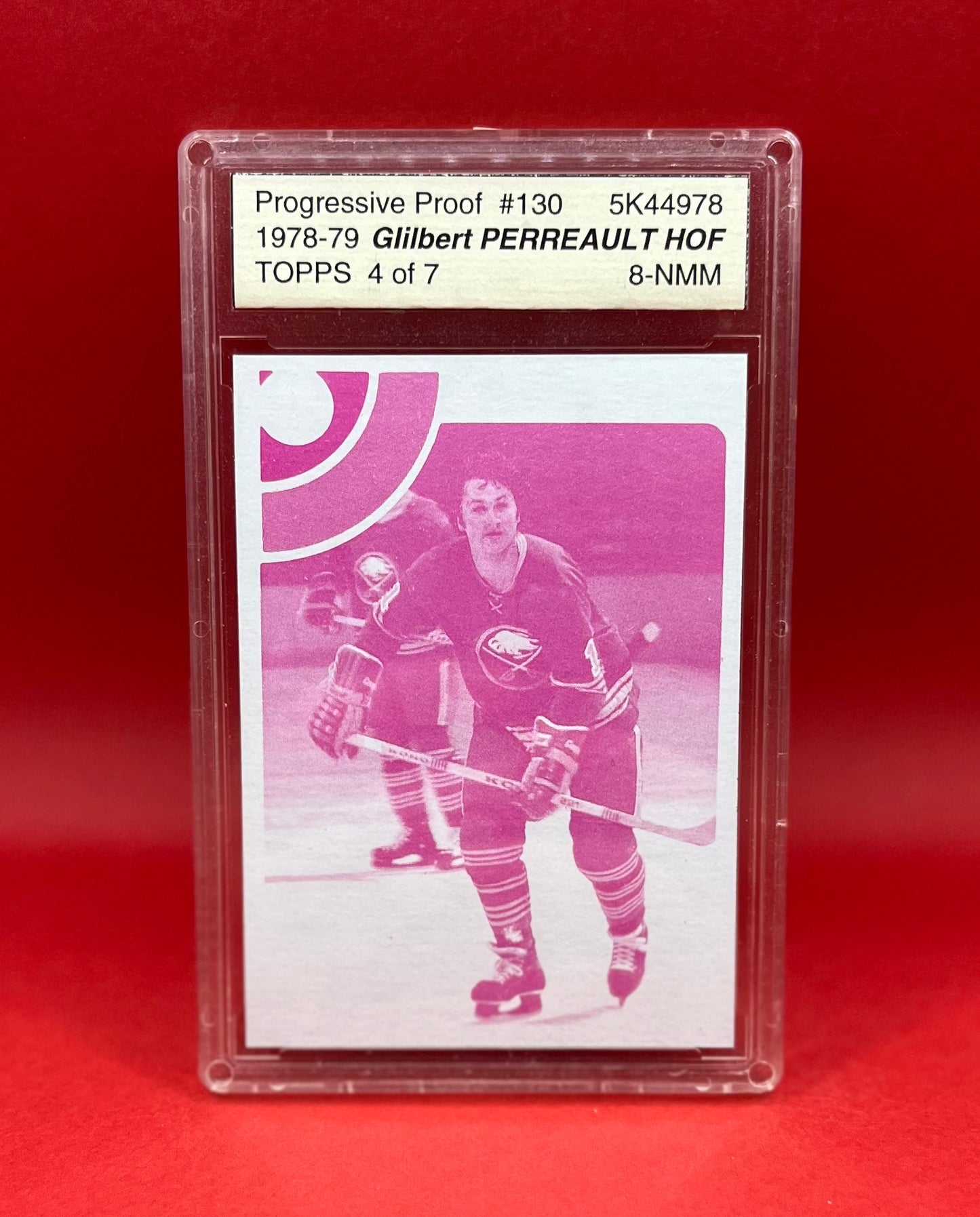 1978-79 #130 GILBERT PERREAULT PROGRESSIVE PROOF TOPPS 4/7 - ASA 8 NMM