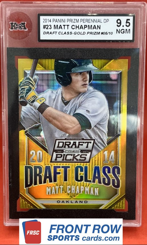 2014 #23 MATT CHAPMAN PANINI GOLD PRIZM PERENNIAL DP 05/10 - KSA 9.5 NGM