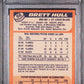 1988 BRETT HULL O-PEE-CHEE HOF RC- PSA 7 NM