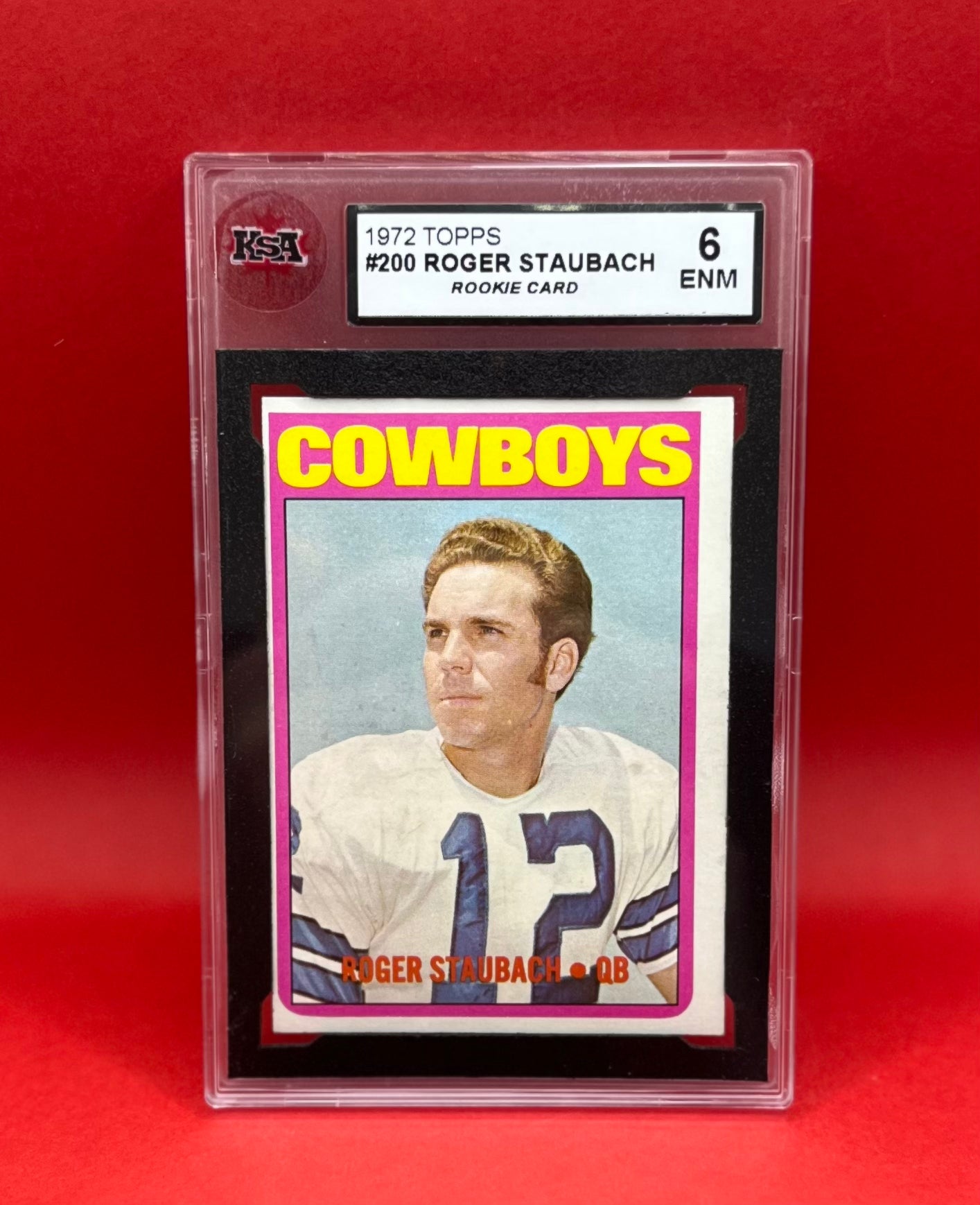 1972 #200 ROGER STAUBACH TOPPS ROOKIE - KSA 6 ENM